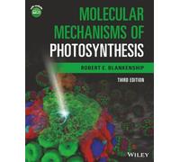 Molecular Mechanisms of Photosynthesis – 3rd Edition