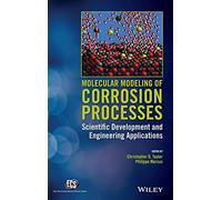 Molecular Modeling of Corrosion Processes – Scientific Development and Engineering Applications