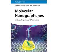 Molecular Nanographenes : Synthesis, Properties, and Applications