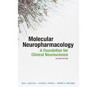 Molecular Neuropharmacology: A Foundation for Clinical Neuroscience, Second Edition