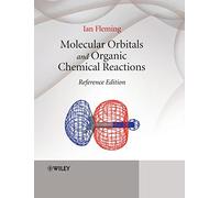 Molecular Orbitals and Organic Chemical Reactions: Reference Edition