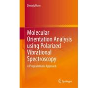 Molecular Orientation Analysis Using Polarized Vibrational Spectroscopy : A Programmatic Approach