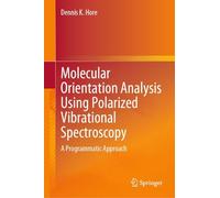 Molecular Orientation Analysis Using Polarized Vibrational Spectroscopy: A Programmatic Approach