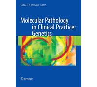 Molecular Pathology in Clinical Practice: Genetics