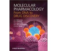 Molecular Pharmacology: From DNA to Drug Discovery