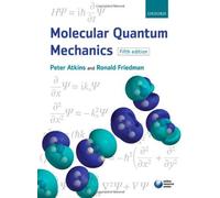 Molecular Quantum Mechanics by Atkins, Peter W., Friedman, Ronald S. (2010) Paperback