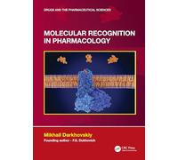 Molecular Recognition in Pharmacology (Drugs and the Pharmaceutical Sciences)