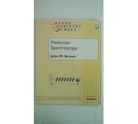 Molecular Spectroscopy: 55 (Oxford Chemistry Primers)