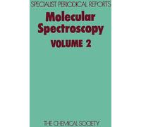 Molecular Spectroscopy Vol 2: Volume 2 (Specialist Periodical Reports - Molecular Spectroscopy)
