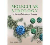 Molecular Virology of Human Pathogenic Viruses