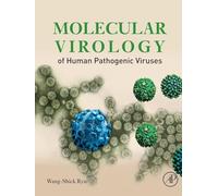 Molecular Virology of Human Pathogenic Viruses