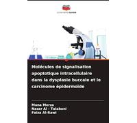 Molécules de signalisation apoptotique intracellulaire dans la dysplasie buccale et le carcinome épidermoïde