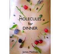 MOLECULES for DINNER: How the food we eat can become us, harm us or heal us.