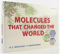 Molecules That Changed the World: A Brief History of the Art and Science of Synthesis and Its Impact on Society
