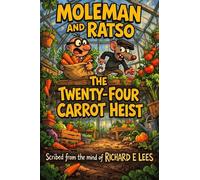 Moleman and Ratso: The Twenty-Four Carrot Heist: 1