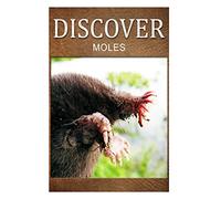Moles - Discover: Early reader's wildlife photography book