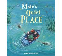 Mole's Quiet Place
