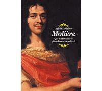 Moliere: que diable allait-il faire dans cette galere?
