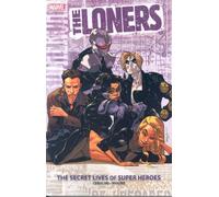 Moline, Karl - The Loners: The Secret Lives Of Super Heroes TPB