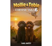 Mollie and Tobie Cornish Tails 6: A week at the Owls (Mollie and Tobies adventures ,)