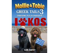 Mollie and Tobie Greek Tails 3: Returning to Paradise (Mollie and Tobies adventures ,)