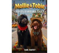 Mollie and Tobie Santa Barbara Tails