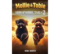 Mollie and Tobie , Shropshire Tails 2 (Mollie and Tobies adventures ,)