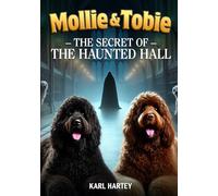 Mollie and Tobie - The Secret of the Haunted Hall