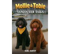 Mollie and Tobie Vancouver Tails: Canadian Tails (Mollie and Tobies adventures ,)