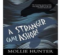 Mollie Hunter A Stranger Came Ashore Book Mollie Hunter Multicolor