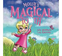 Mollie's Magical Tooth: A Tooth Fairy Magic Land Adventure
