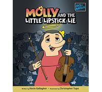 Molly and the Little Lipstick Lie (Holy Moleys)