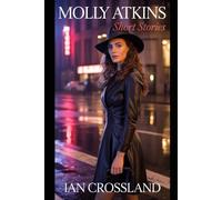 Molly Atkins™: Short Stories (Female Agency)