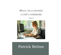 Molly, de la machine à café à commissaire: Tome 5