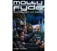Molly Fyde and the Fight for Peace (Book 4): Volume 4
