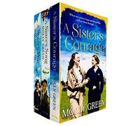Molly Green The Victory Sisters Collection 3 Books Set (A Sister’s Courage, A Sister’s Song, A Sister’s War)