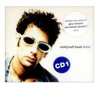 Molly Half Head - Shine [CD 1]