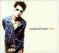 Molly Half Head - Shine [CD 2]