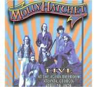 Molly Hatchet - Live At The Agora Ballroom Atlanta, April 20, 1979