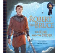 Molly MacPherson Robert the Bruce: The King & the Spider Paperback Book Molly MacPherson Multicolor
