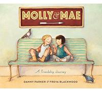 Molly & Mae: A Friendship Journey