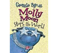 Molly Moon Stops the World