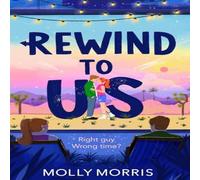 Molly Morris REWIND TO US PB Paperback Book Molly Morris Multicolor