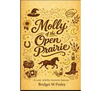 Molly of the Open Prairie