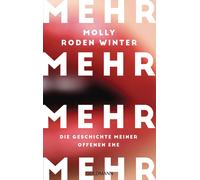 Molly Roden Winter Britta Fiet Mehr: Die Geschichte meiner offenen (Paperback)