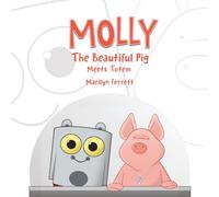 MOLLY The Beautiful Pig Meets Totem: 2