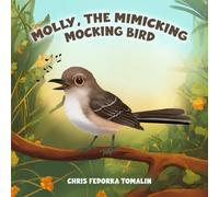 Molly, the Mimicking Mockingbird