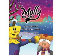 Molly the Moo book 6 - Scarecrows Christmas Wish: Bk. 6