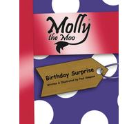 Molly the Moo book 9 - Birthday Surprise