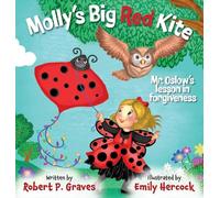 Molly's Big Red Kite: Mr. Oslow's Lesson In Forgiveness